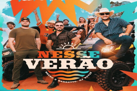 Bruno & Barretto lançam o hit do verão em parceria com DJ Kevin
