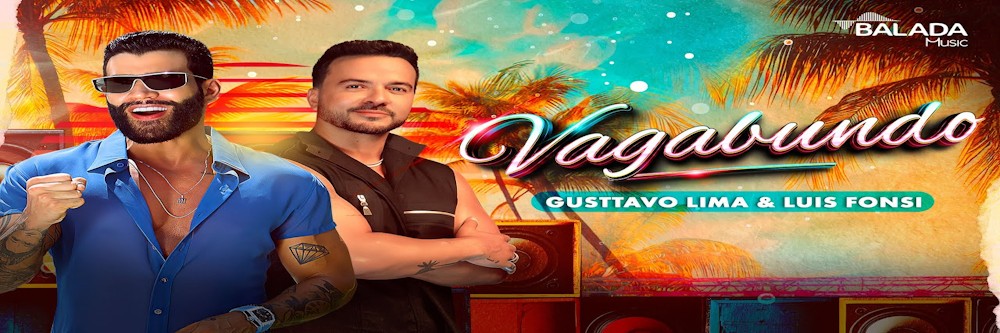 Gusttavo Lima - Vagabundo part. Luis Fonsi