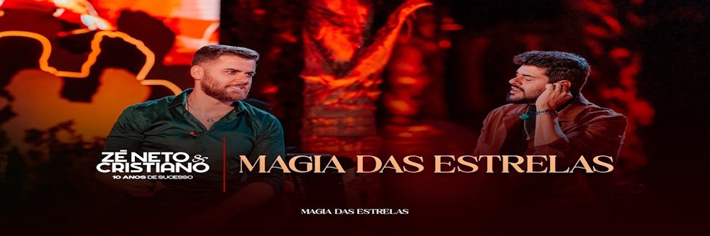 Zé Neto e Cristiano - Magia das Estrelas